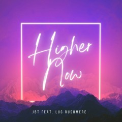 Higher Now feat. Luc Rushmere