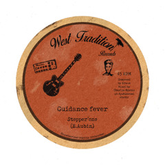 West Tradition Dubplate #3 GUIDANCE FEVER +Dubs