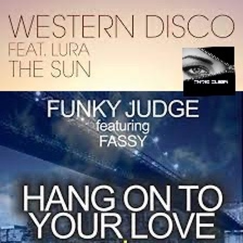 Western disco/funky judge-the sun/hang on (Sade)