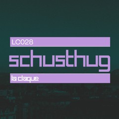 LC028 | Schusthug