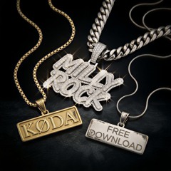 KØDA - MiLLY ROCK! [FREE DOWNLOAD]