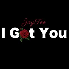 I Got You (prod. by justonemarcus)