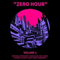 GROUND ZERO AND INVINCIBLE PRESENTS: ZERO HOUR VOL. 1