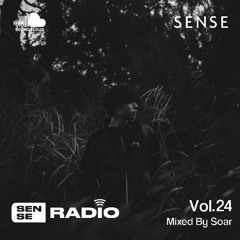 SENSE RADIO vol.24 - Soar