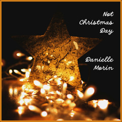 Not Christmas Day