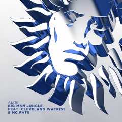 Alibi - Big Man Jungle feat. Cleveland Watkiss and MC Fats [V Recordings]