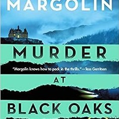 =$@download (PDF)#% 📖 Murder at Black Oaks: A Robin Lockwood Novel (Robin Lockwood, 6) by Phil