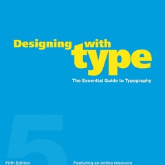 Download PDF Designing with Type, 5th Edition: The Essential Guide to