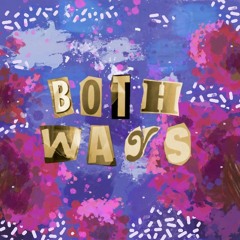 Both Ways (prod. Yokarza & OUHBOY)