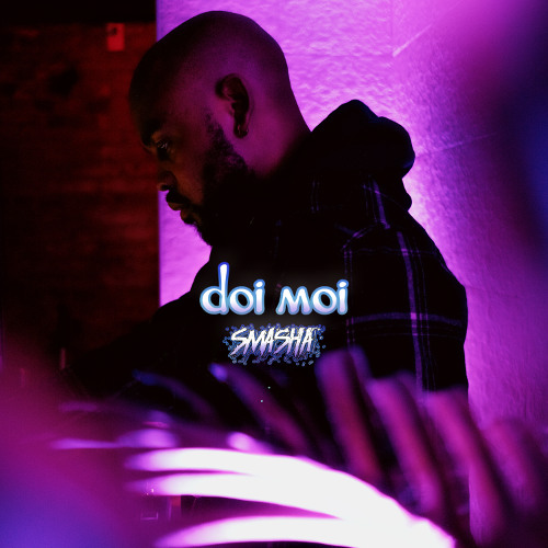 Stream SMASHA @ Doi Moi 3/7/2025 [Afrohouse Mix] by DJ SMASHA | Listen ...