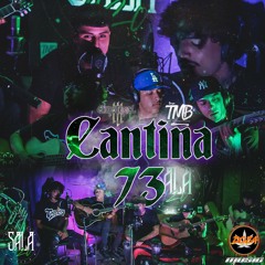 Cantina 73 (Live In Sala420)