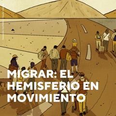 Migrar: El hemisferio en movimiento