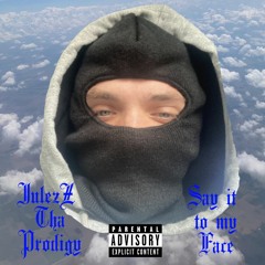 Say it to my face freestyle