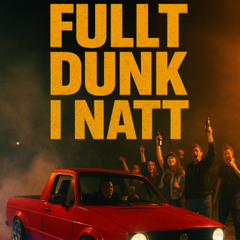 Fullt Dunk I Natt