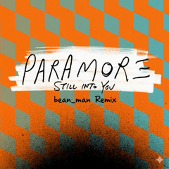 Still Into You (bean_man Remix)