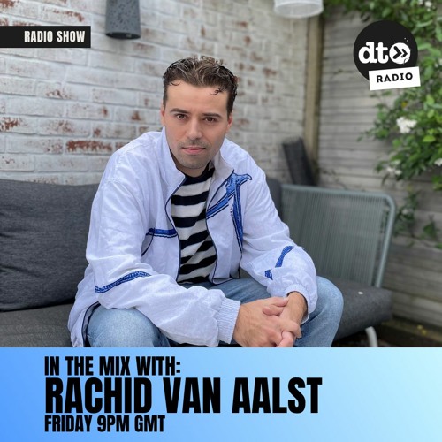 Rachid van Aalst In The Mix #09