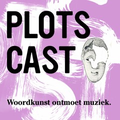 Plotscast - #6. Alsof