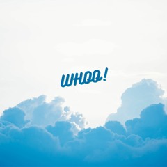 Whoo!