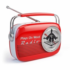 Plays On Word Radio_Ep_1_We Found The Messiah!