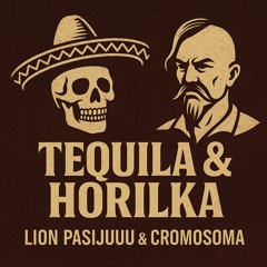 TEQUILA&HORILKA
