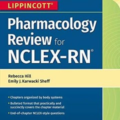 [ACCESS] PDF EBOOK EPUB KINDLE Lippincott NCLEX-RN Pharmacology Review (Made Incredibly Easy (Paperb