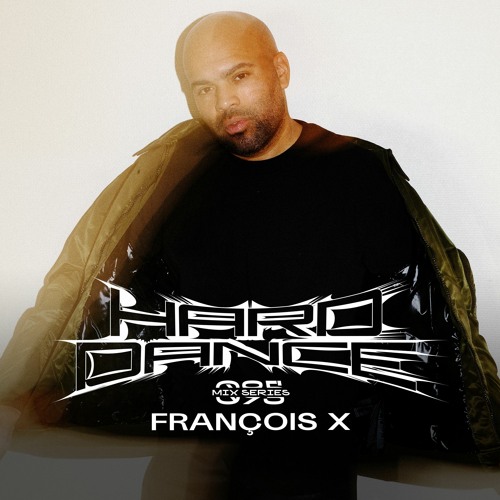 Hard Dance 095: François X