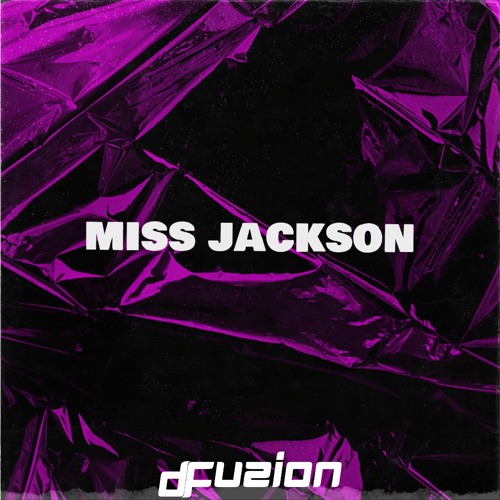 D-Fuzion - Miss Jackson