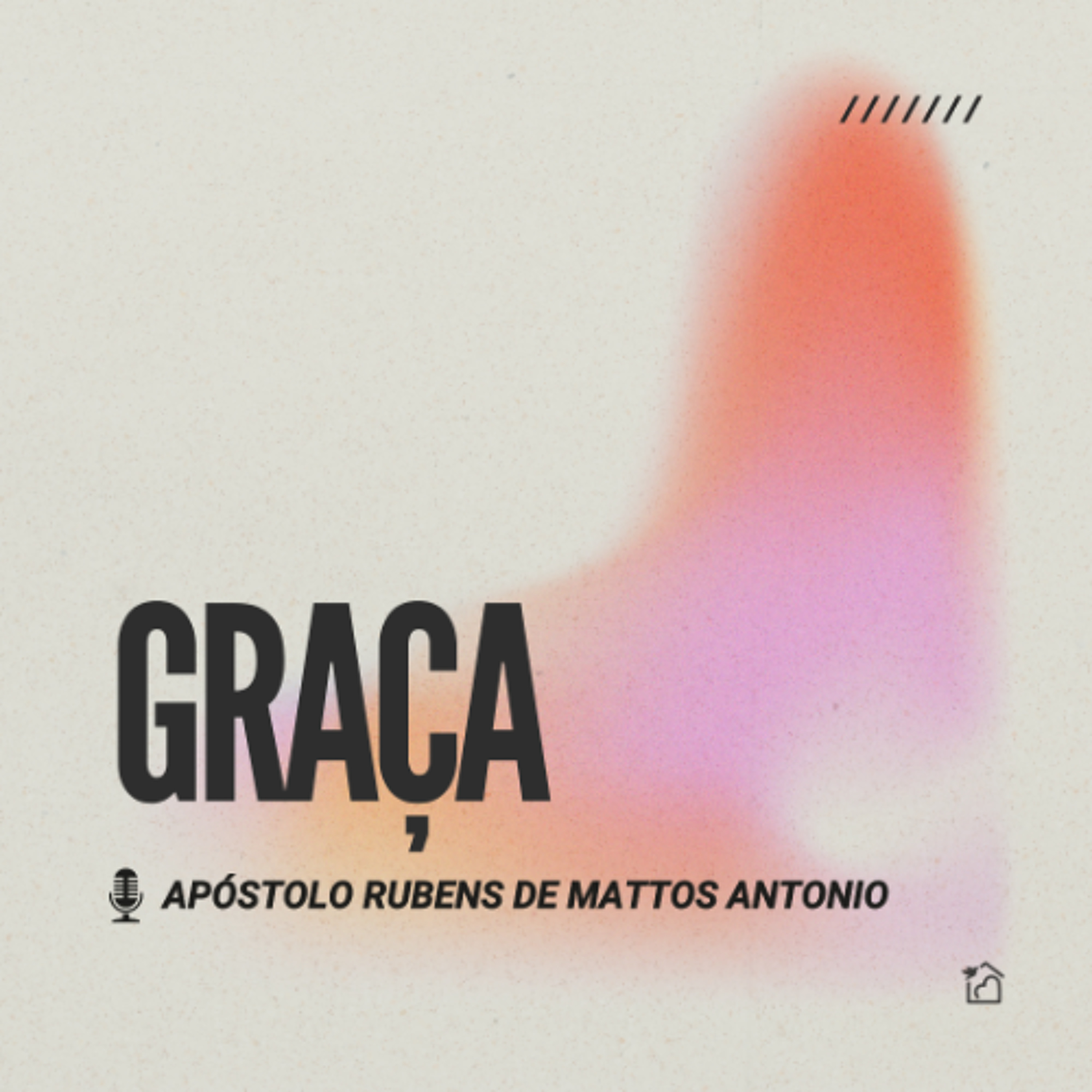 Graça - Apóstolo Rubens de Mattos Antonio 05/01/2025 episode artwork