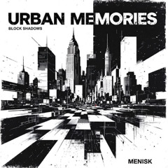 Menisk - Block Shadows