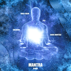 Mantra (Dark HunterZ Remix)