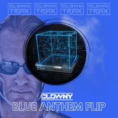 Blue Anthem (Scott Brown)_Clowny's Flip_FREE DOWNLOAD