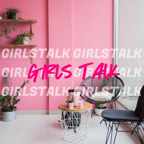 GirlsTalk城市少女EP6: 「台女不意外」?! 刻板印象讓你們的關係有毒