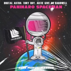 Digital Astro, Tony Boy, Artie 5ive vs Hardwell - Paninaro spaceman (Alex Merusi mashup)