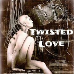 Twisted Love