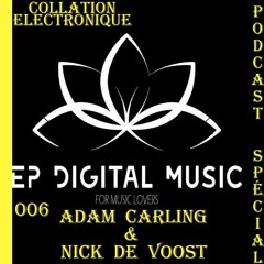 Adam Carling & Nick De Voost / Collation Electronique Podcast 006 EP Digital Music (Continuous Mix)