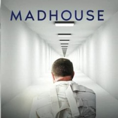 [Access] EPUB 💝 Madhouse by  Stephen Ball EBOOK EPUB KINDLE PDF