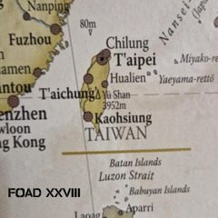 XXVIII - INTERNAL OBJECT: NOISE OF AN ISLAND (TAIWAN)