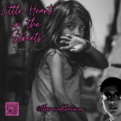 Little Heart in the Streets (Original Mix)