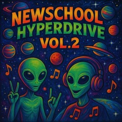 Newschool Hyperdrive VOL.2 (203BPM)