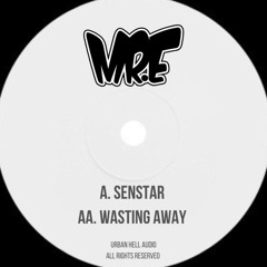 MR. E- SENSTAR/WASTING AWAY
