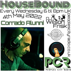 HouseBound - 4th May 2022 .. Ft. Corrado Alunni