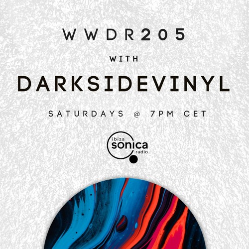 Darksidevinyl - When We Dip Radio #205 [07.08.21]
