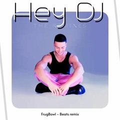 Joel Corry - Hey DJ (FrugBowl - Beats Remix)