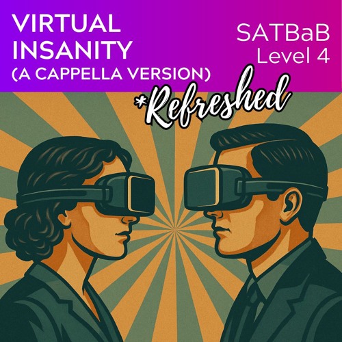 Virtual Insanity "Refreshed" (Aca) (SATBaB Lv 4) - KerryMarsh.com Demo