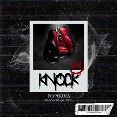 KNOCK - Poperus X Moti