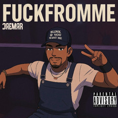 JaeMar - FuckFromMe