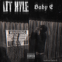 Lit Kyle - Baby E