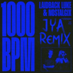 1000 BPM - Laidback Luke (JYA Remix)