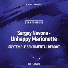 Sergey Nevone - Unhappy Marionette (SkyTemple Sentimental Reboot)