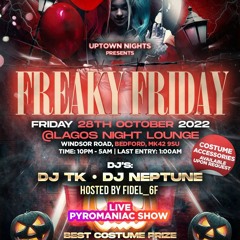 Freaky Friday @LagosNight Lounge 281022 Neptune OJ & TK